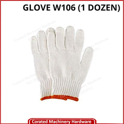 [GLOVE W106] COTTON GLOVE W106 / B106 (600GM / 23CM / 0.092m2)